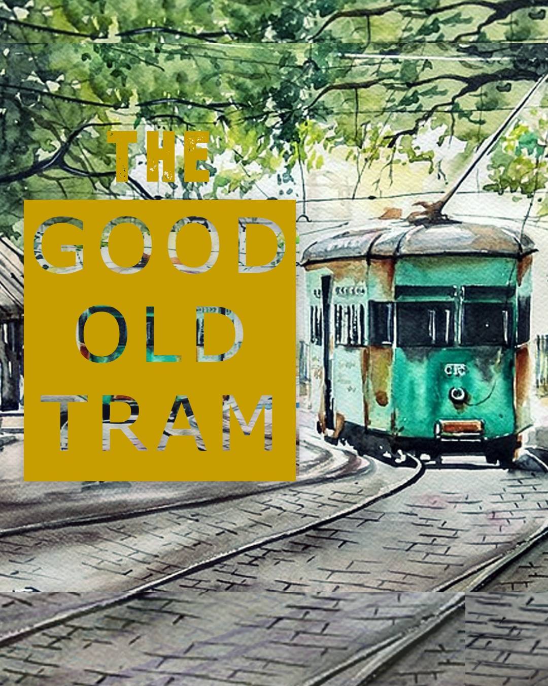 The Good Old Tram